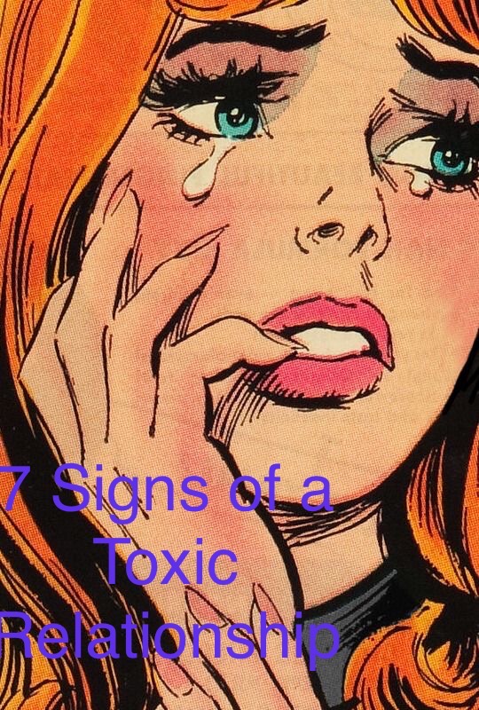7 Signs of a Toxic Relationship